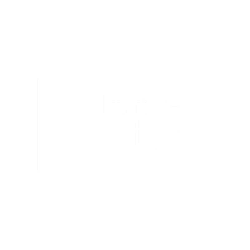 Meditative Story